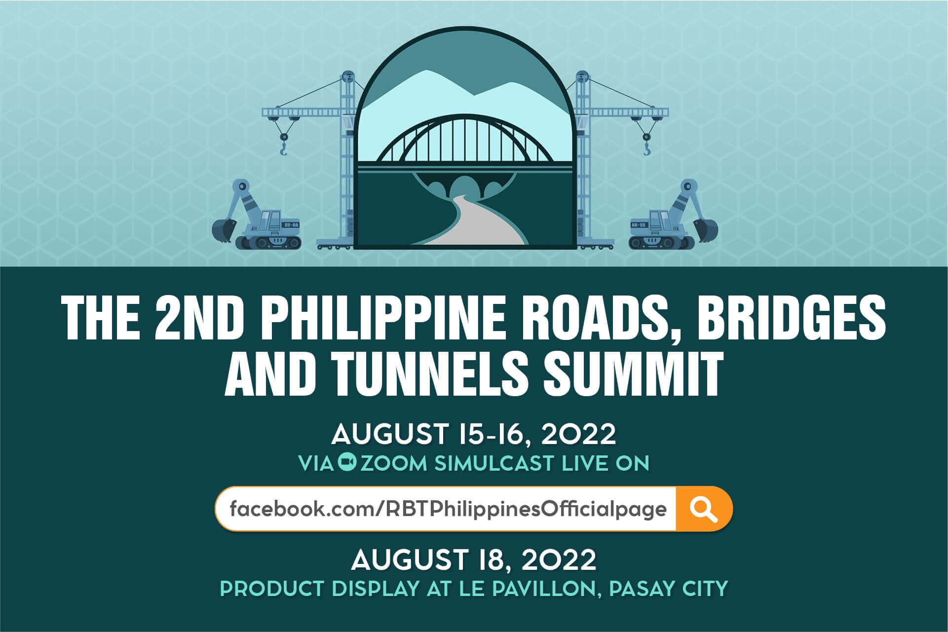 Flyer for the 2nd Philippine Roads, Bridges and Tunnels Summit, August 15-18, 2022.